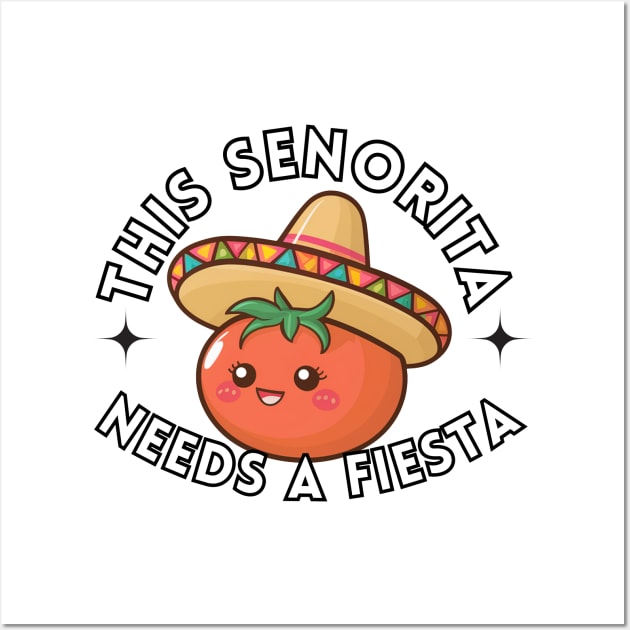 This Senorita Needs A Fiesta Wall Art by Estrella Design